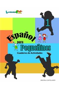 ESPAÑOL PARA PEQUEÑINES - Unidad 1 - Pequeñitos, pequeñitos