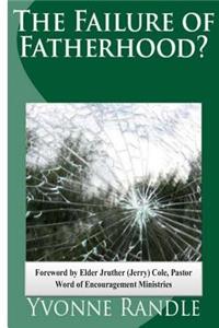 The Failure of Fatherhood?