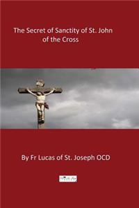 Secret of Sanctity of St. John of the Cross