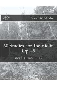 60 Studies For The Violin Op. 45