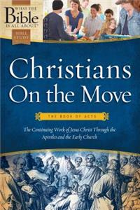 Christians on the Move: The Book of Acts