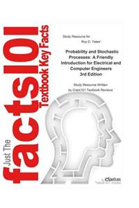 Probability and Stochastic Processes, a Friendly Introduction for Electrical and Computer Engineers