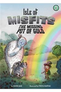 Isle of Misfits 2: The Missing Pot of Gold