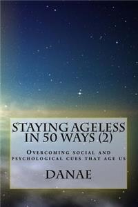 Staying Ageless in 50 Ways (2) - full colour