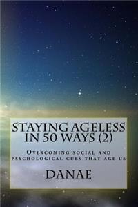 Staying Ageless in 50 Ways (2) - full colour