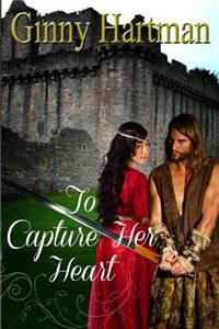 To Capture Her Heart