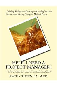 Help! I Need a Project Manager!