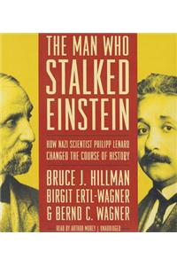 Man Who Stalked Einstein