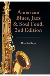 American Blues, Jazz & Soul Food, 2nd Edition
