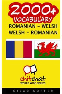 2000+ Romanian - Welsh Welsh - Romanian Vocabulary