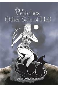 Witches from the Other Side of Hell