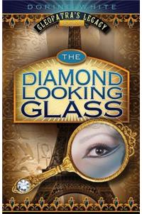 The Diamond Looking Glass