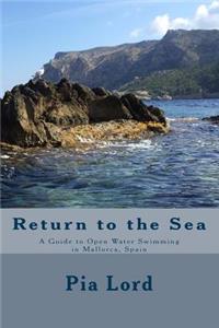 Return to the Sea: A Guide to Open Water Swimming in Mallorca, Spain