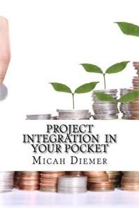 Project Integration In Your Pocket