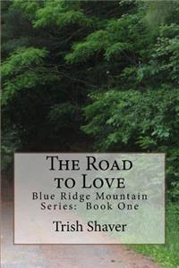 The Road to Love