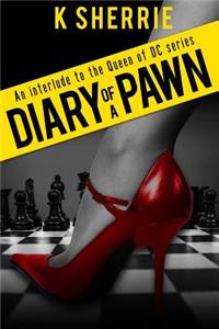 Diary Of A Pawn