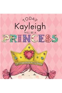 Today Kayleigh Will Be a Princess