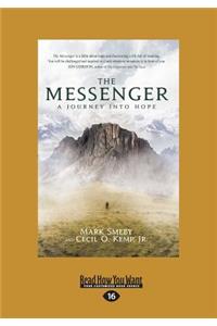 The Messenger: A Journey Into Hope (Large Print 16pt)