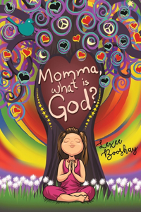 Momma, What Is God?