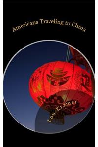 Americans Traveling to China