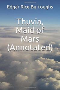 Thuvia, Maid of Mars (Annotated)