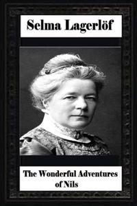 The Wonderful Adventures of Nils, Selma Lagerlof, Nobel Prize in Literature