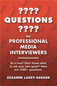 Questions for Professional Media Interviewers