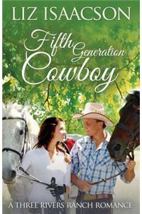 Fifth Generation Cowboy: An Inspirational Western Romance