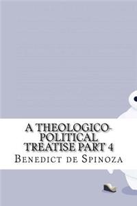 A Theologico-Political Treatise part 4