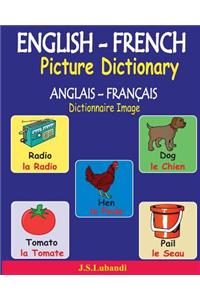 ENGLISH-FRENCH Picture Dictionary (ANGLAIS - FRANÇAIS Dictionnaire Image)