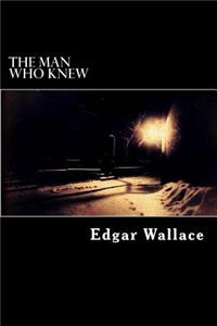 The Man Who Knew