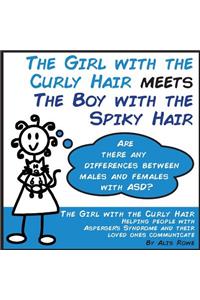 Girl with the Curly Hair Meets The Boy with the Spiky Hair