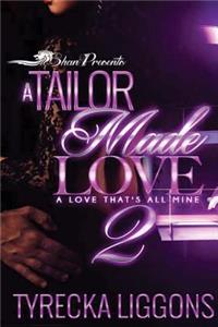 A Tailor Made Love 2