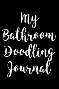 My Bathroom Doodling Journal