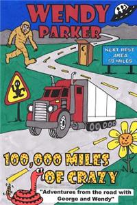 100,000 Miles of Crazy