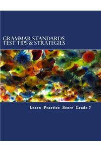 Grammar Standards Test Tips & Strategies Grade 7