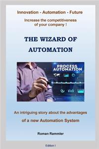 The Wizard of Automation