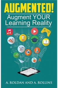Augmented!: Augment Your Learning Reality