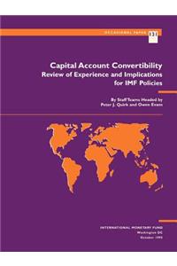 Quirk, P.J. Evans, O. Capital Account Convertibility: Review O  Review of Experience and Implications for IMF Policies
