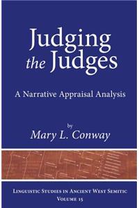 Judging the Judges: A Narrative Appraisal Analysis