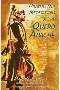 Prayers and Meditations of the Quero Apache