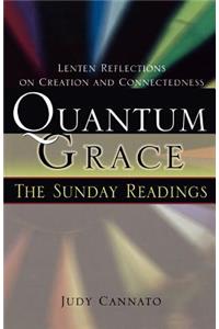 Quantum Grace: The Sunday Readings