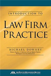 Introduction to Law Firm Practice