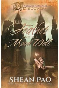 The Feather and the Moon Well