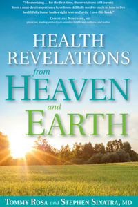 Health Revelations from Heaven and Earth