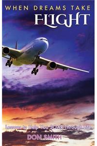 When Dreams Take Flight