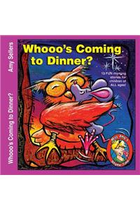 Whooo's Coming to Dinner?
