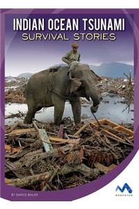 Indian Ocean Tsunami Survival Stories