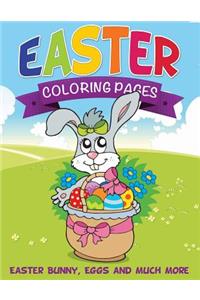 Easter Coloring Pages (Easter Bunny, Eggs and Much More)