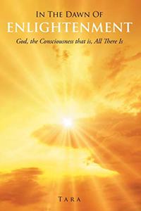 In the Dawn Of Enlightenment